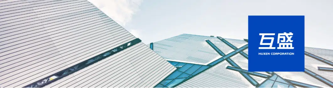 Your Best Partner! Huxen Your Best Partner! Huxen